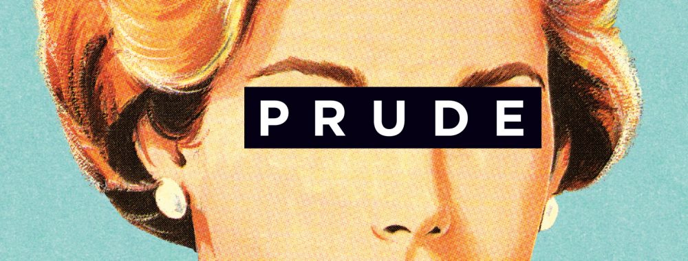 Pruded Lessons I didn’t learn - The McGill Daily